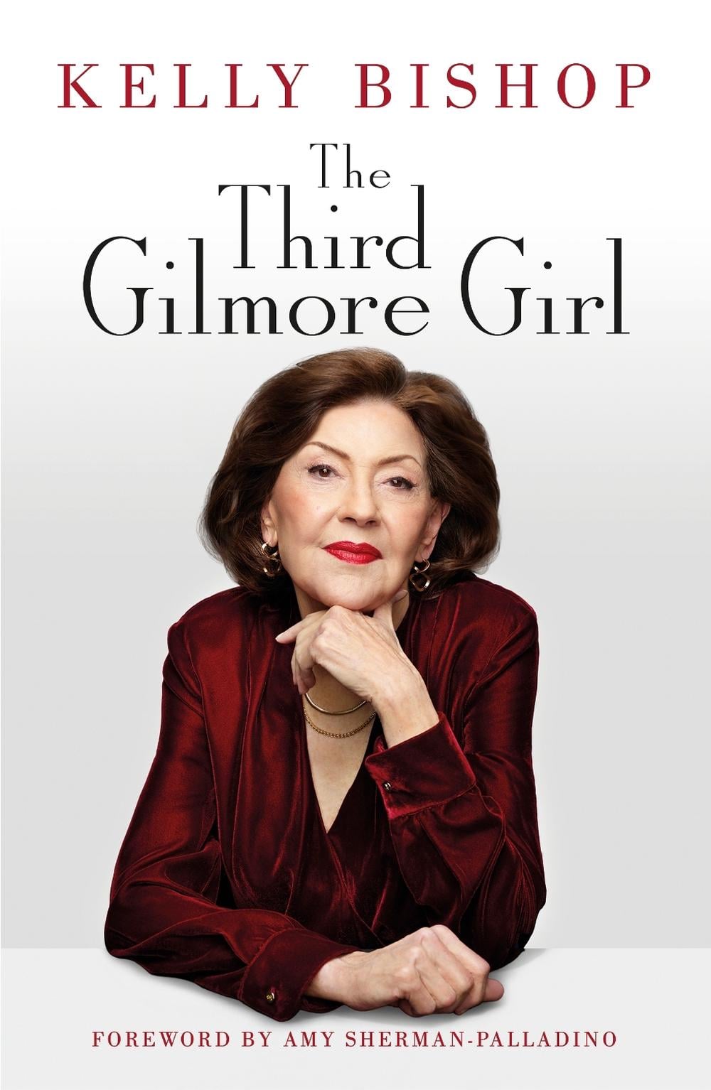 The Third Gilmore Girl by Kelly Bishop - ISBN: 9781529944921