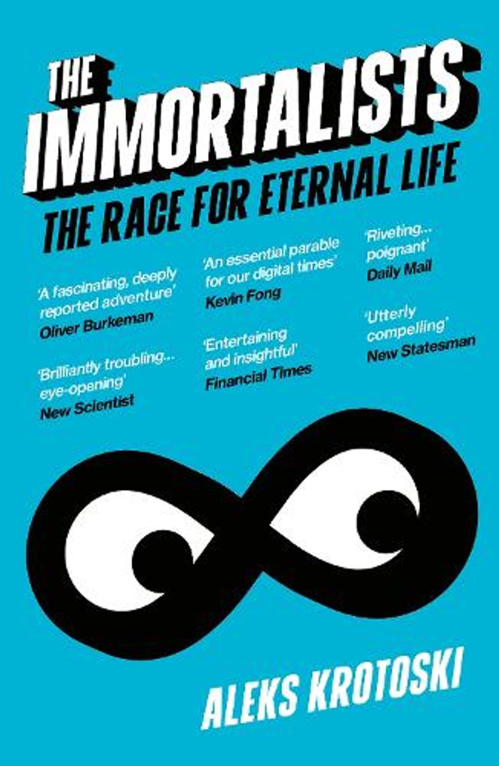 The Immortalists by Aleks Krotoski - ISBN: 9781529945232