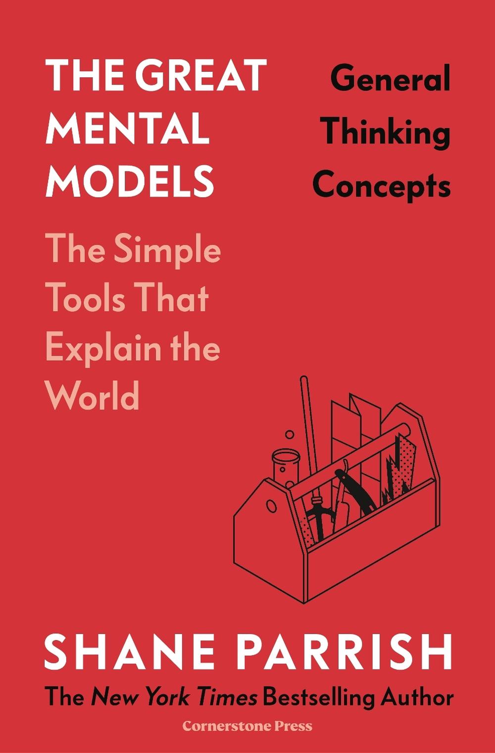 The Great Mental Models: General Thinking Concepts, 9781529945737