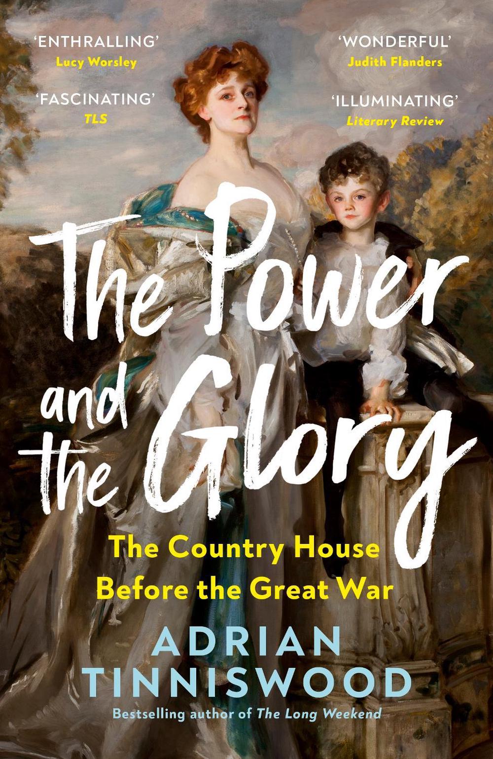 The Power and the Glory by Adrian Tinniswood - ISBN: 9781529946604