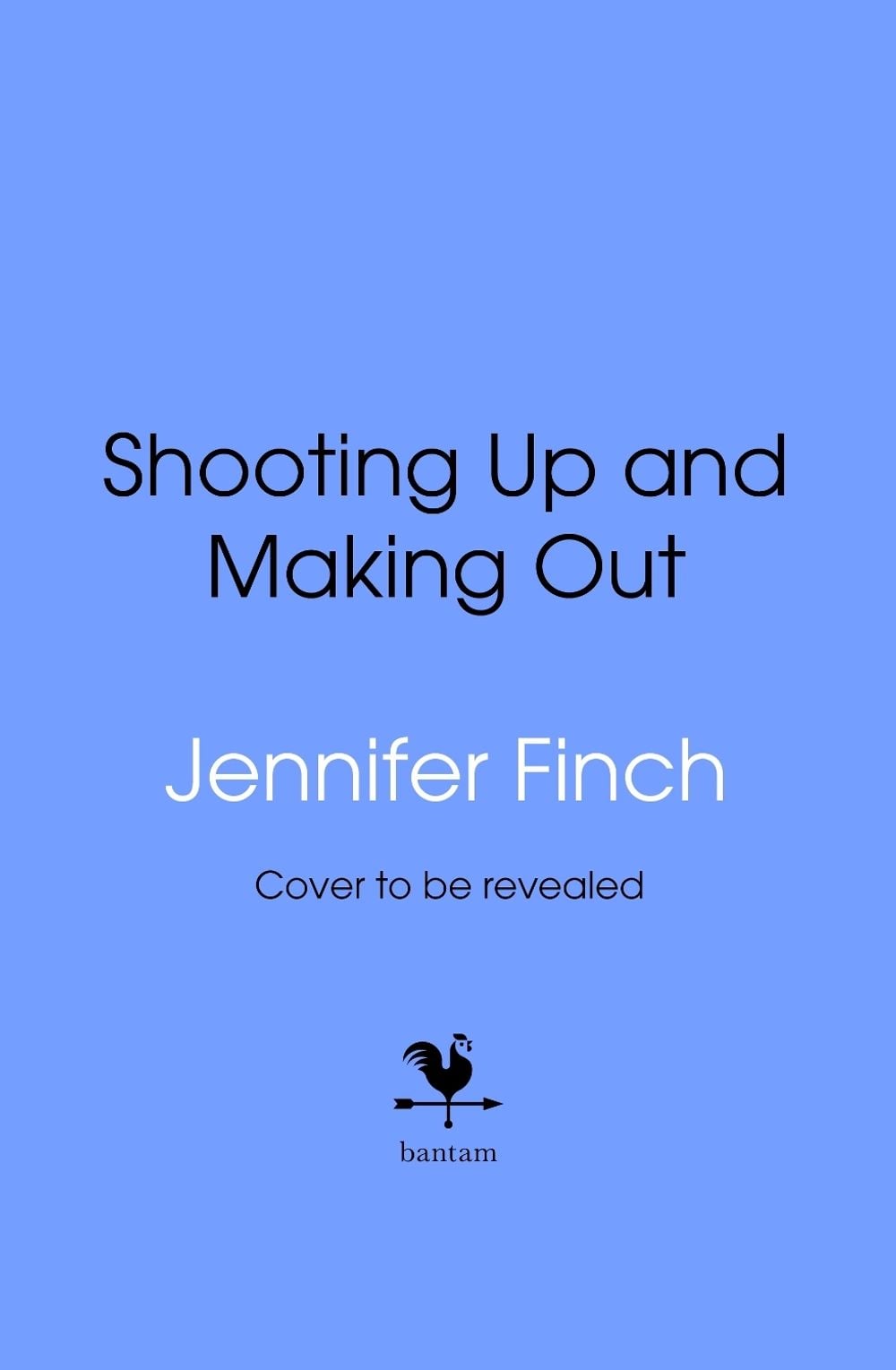 Shooting Up and Making Out by Jennifer Finch - ISBN: 9781529948851
