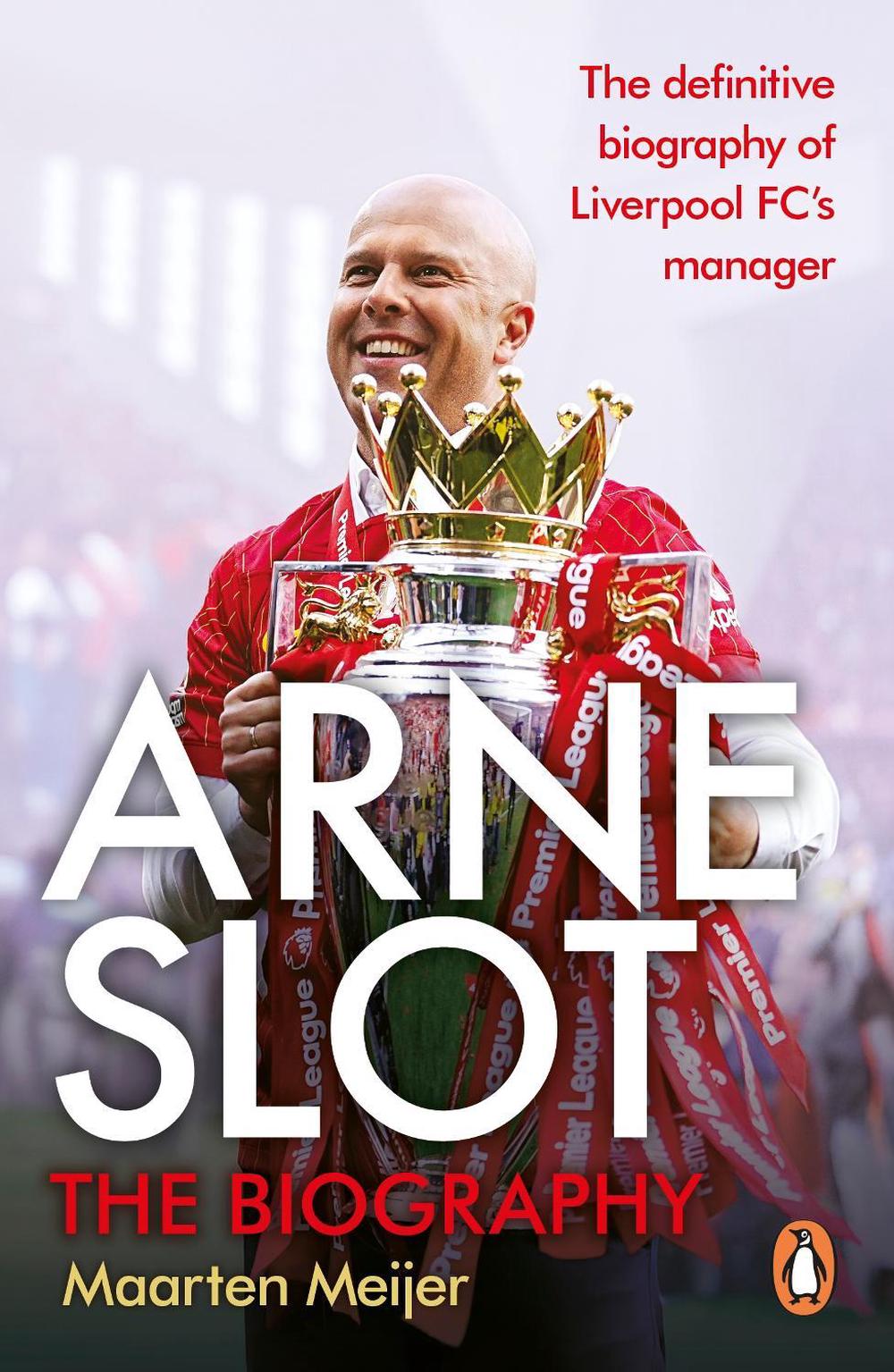Arne Slot by Maarten Meijer - ISBN: 9781529949513