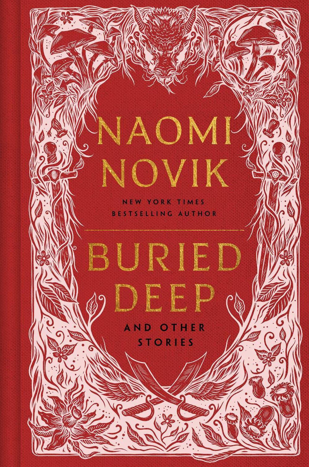 Buried Deep and Other Stories by Naomi Novik - ISBN: 9781529950496