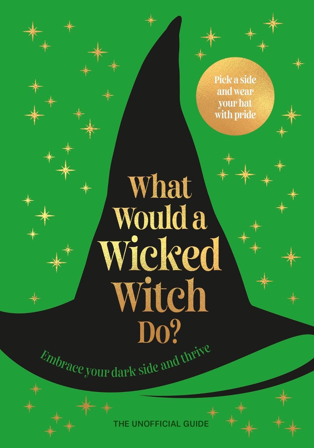 What Would A Wicked Witch Do? by Pop Press - ISBN: 9781529953046