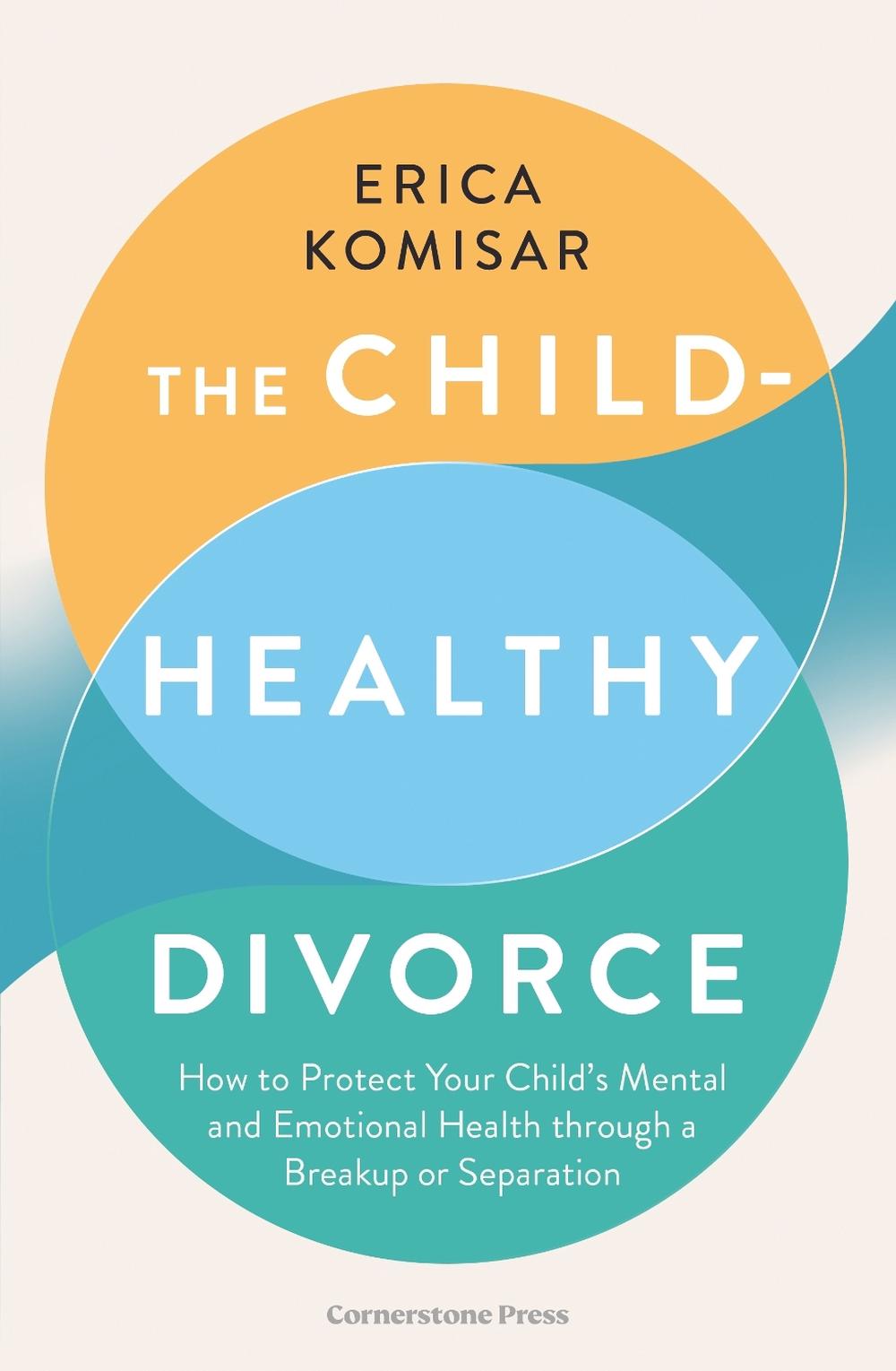 The Child-Healthy Divorce, 9781529953640