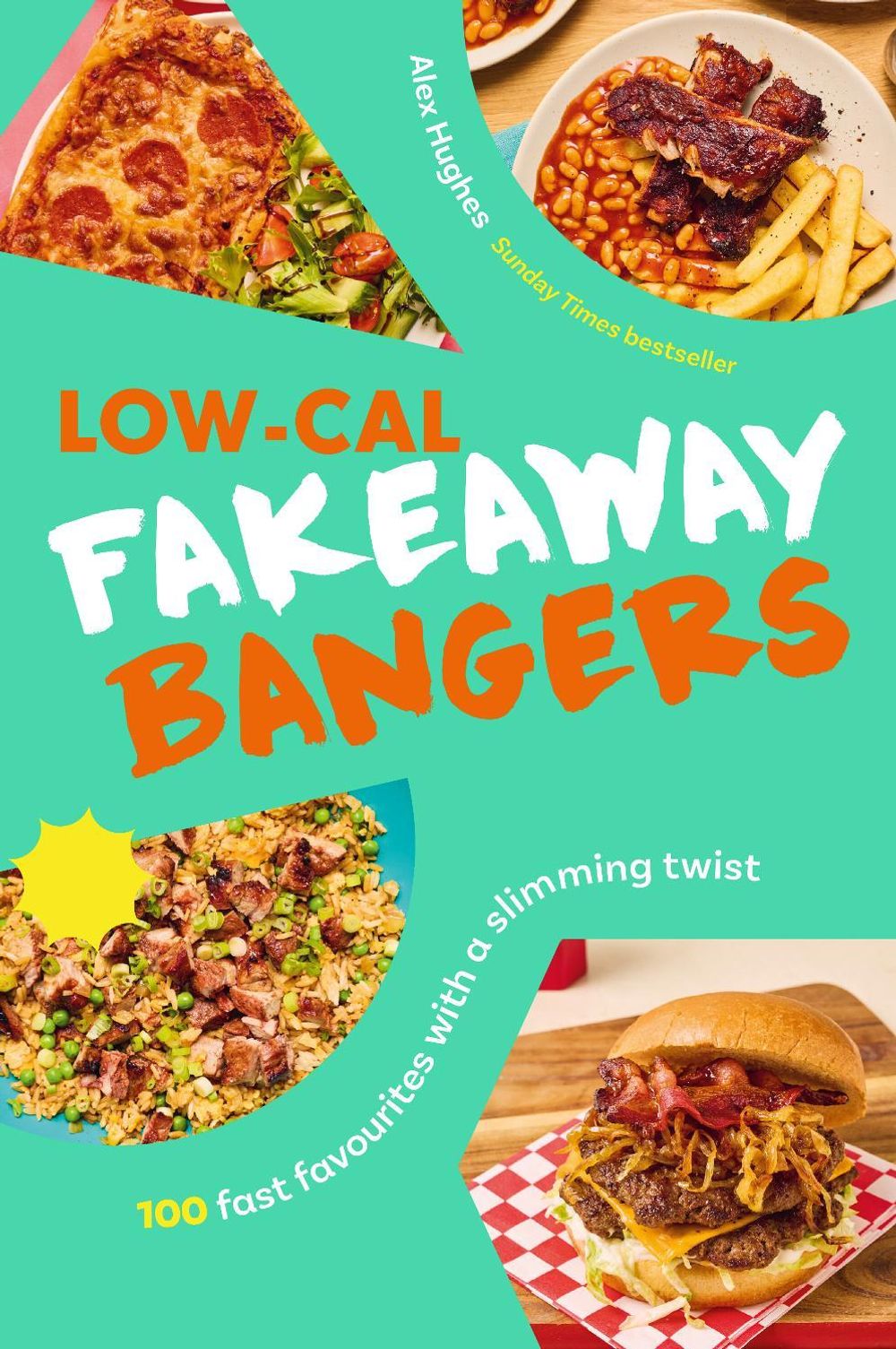 Low-Cal Fakeaway Bangers by Alex Hughes - ISBN: 9781529956061