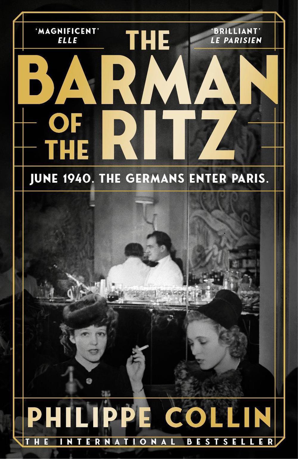 The Barman of the Ritz by Philippe Collin - ISBN: 9781529956399