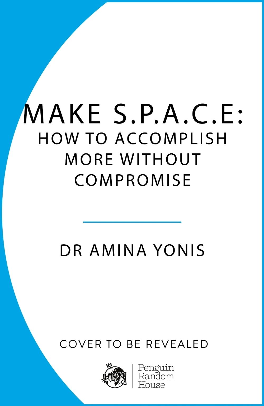 Make S.P.A.C.E by Dr Amina Yonis - ISBN: 9781529956665