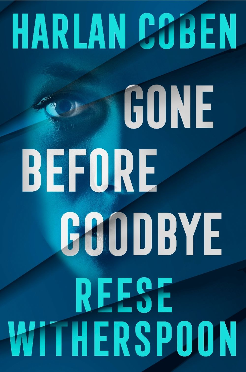 Gone Before Goodbye by Reese Witherspoon - ISBN: 9781529956870