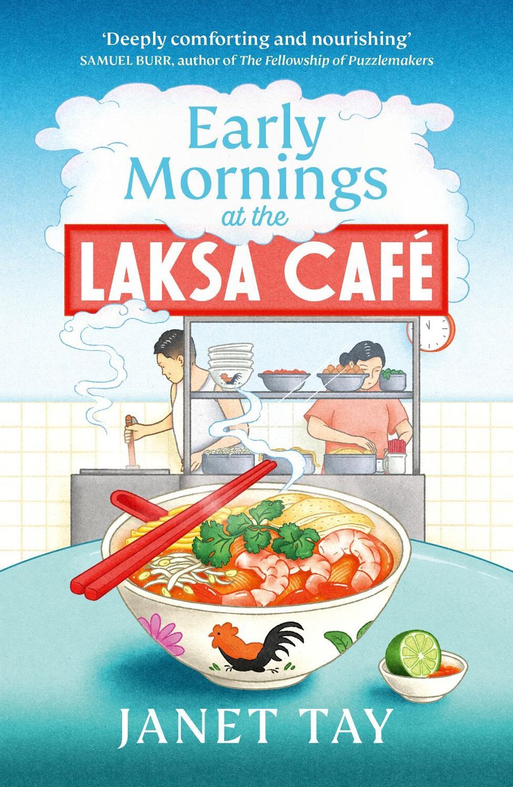 Early Mornings at the Laksa Cafe by Janet Tay - ISBN: 9781529958836