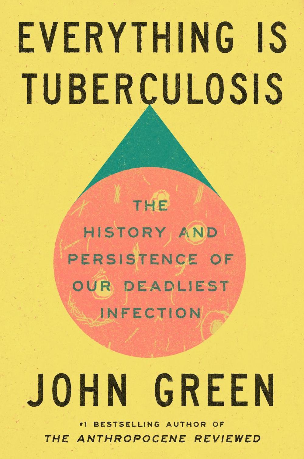 Everything Is Tuberculosis, 9781529961430