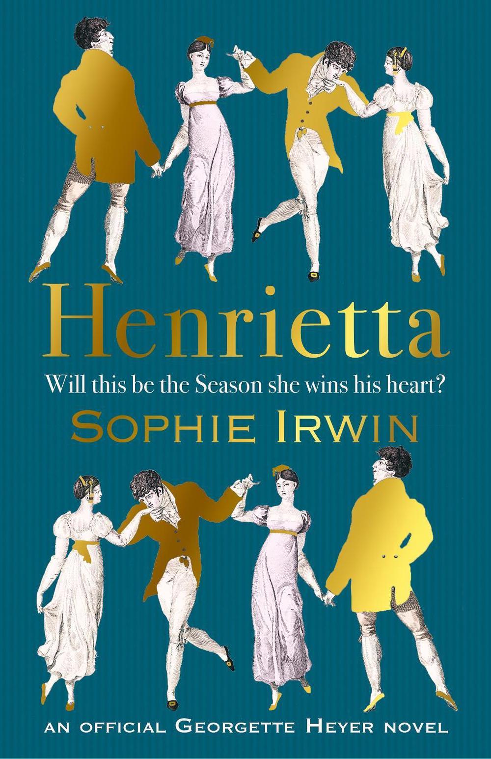 Henrietta by Sophie Irwin - ISBN: 9781529963526