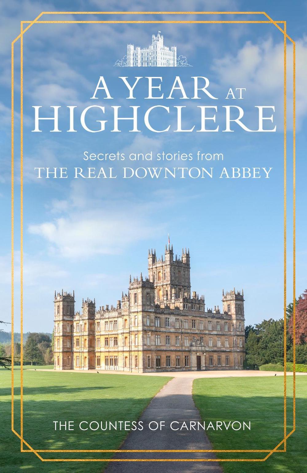 A Year At Highclere by The Countess of Carnarvon - ISBN: 9781529963939