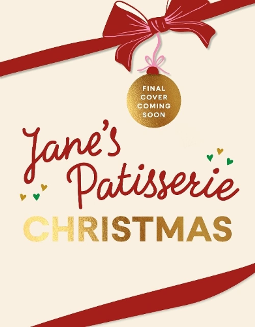 Jane’s Patisserie Christmas by Jane Dunn - ISBN: 9781529967272
