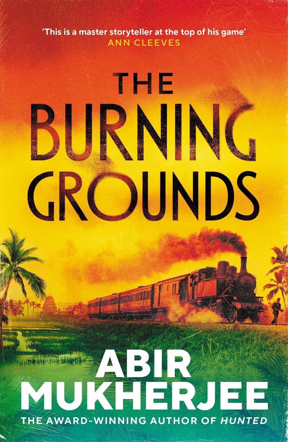 The Burning Grounds by Abir Mukherjee - ISBN: 9781529967586