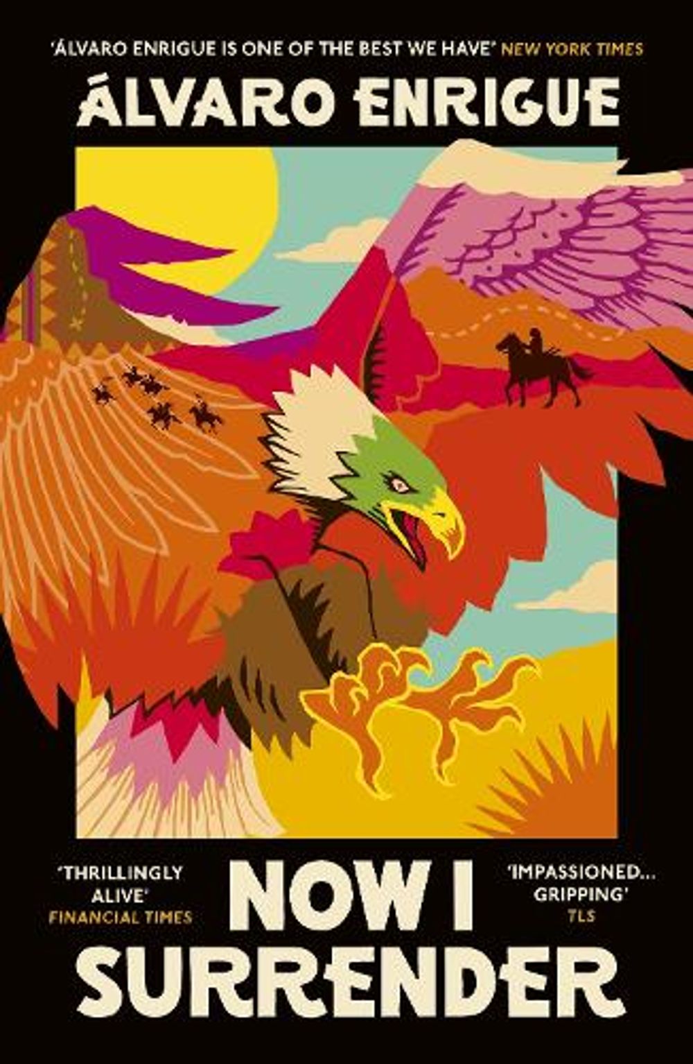 Now I Surrender by Álvaro Enrigue - ISBN: 9781529968637