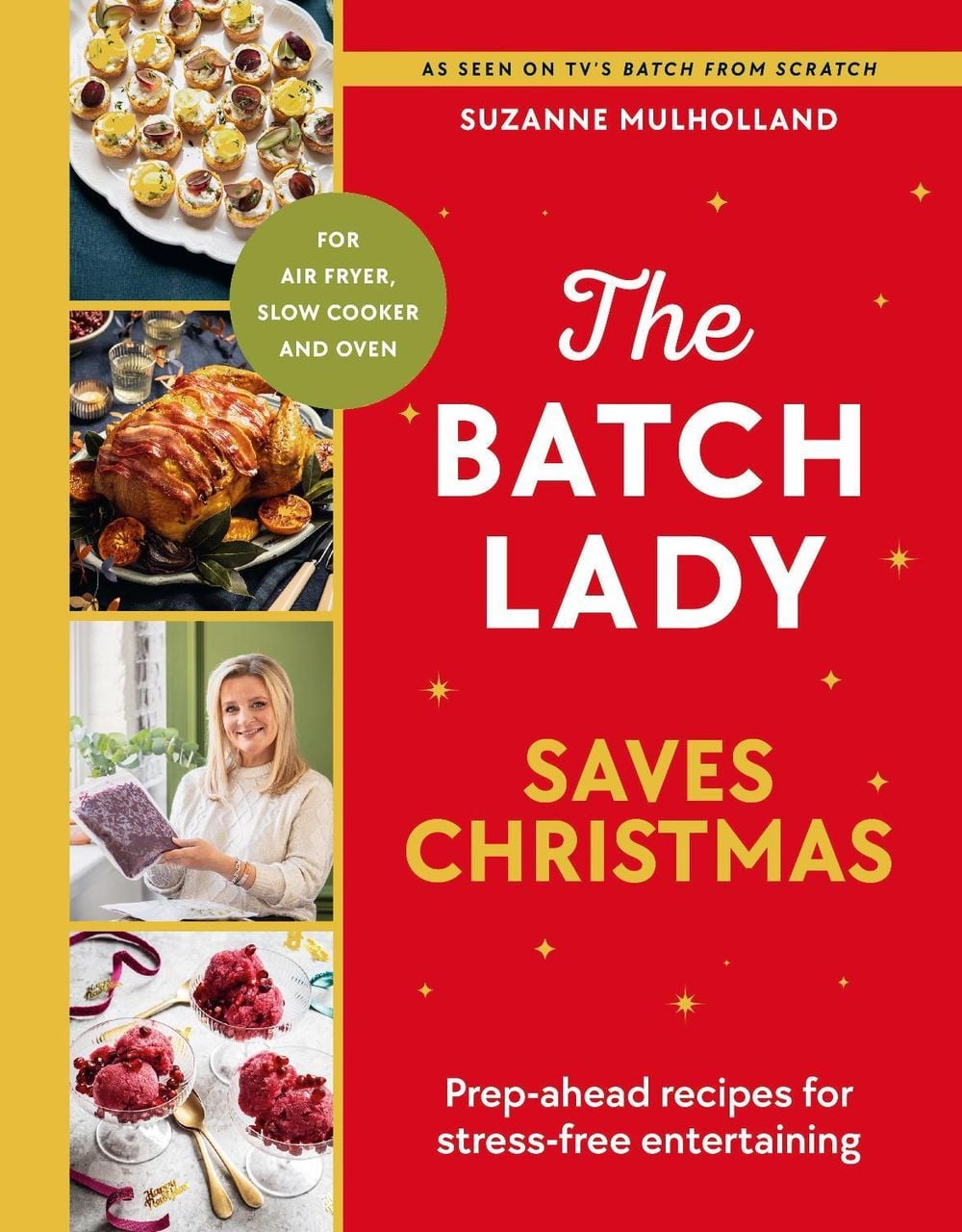 The Batch Lady Saves Christmas by Suzanne Mulholland - ISBN: 9781529970739