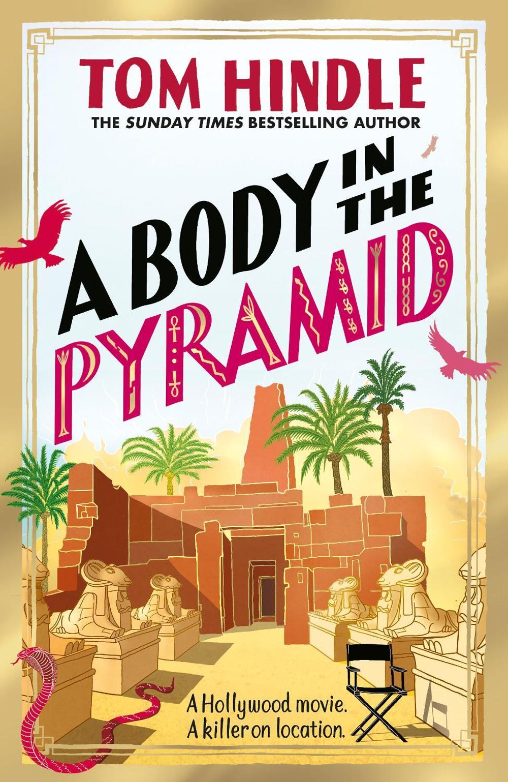 A Body in the Pyramid by Tom Hindle - ISBN: 9781529970906