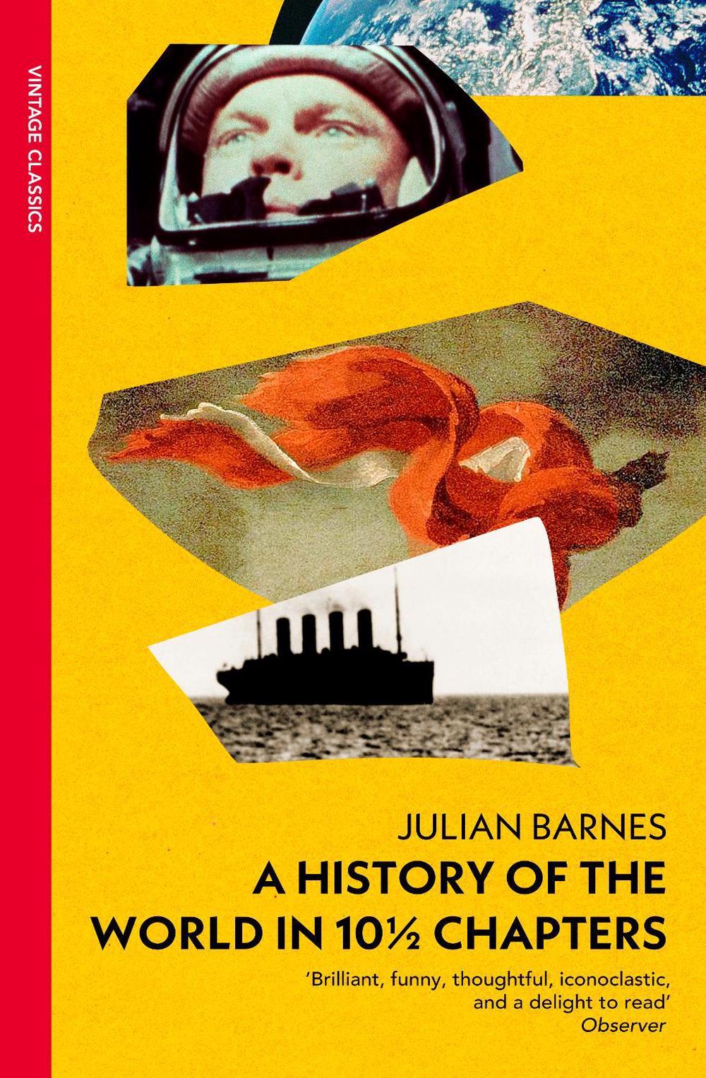 A History of the World in 10 1/2 Chapters by Julian Barnes - ISBN: 9781529972320