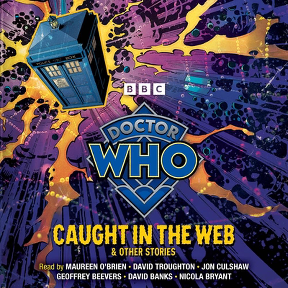 Doctor Who: Caught in the Web & Other Stories by BBC - ISBN: 9781529975147