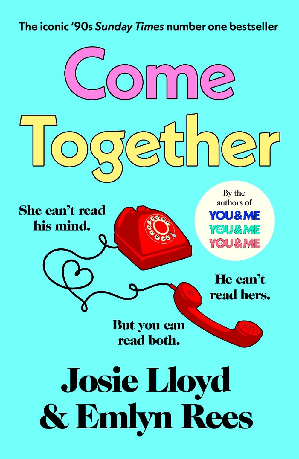 Come Together by Josie Lloyd - ISBN: 9781529975338