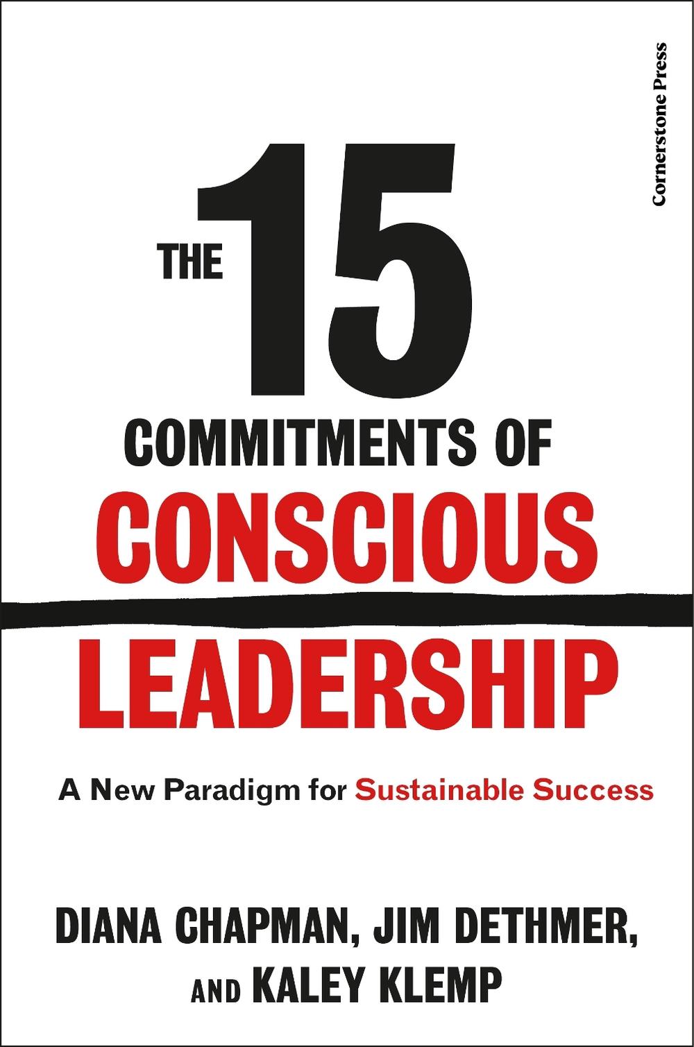 The 15 Commitments of Conscious Leadership by Diana Chapman - ISBN: 9781529976076