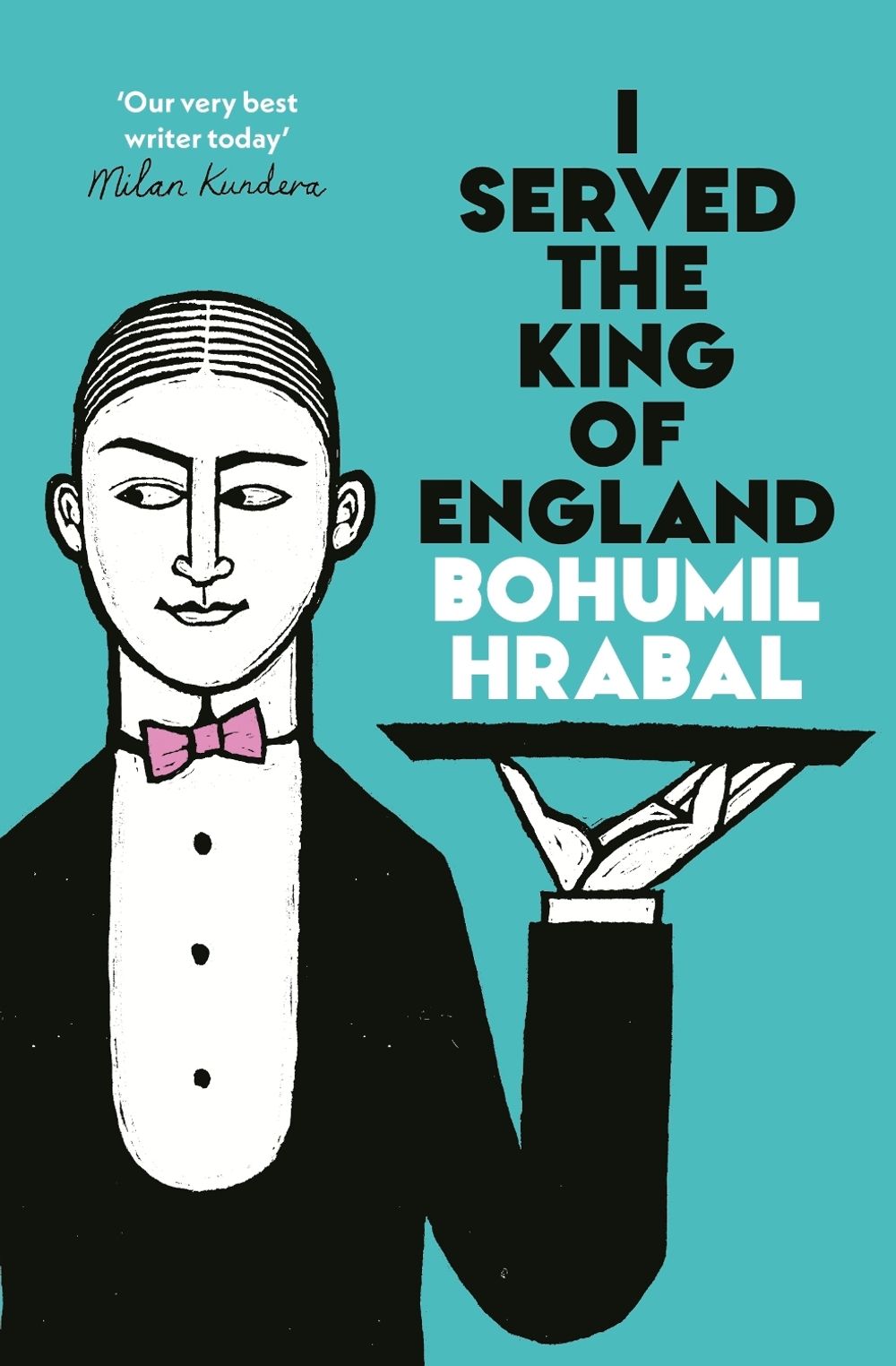 I Served The King Of England by Bohumil Hrabal - ISBN: 9781529976472