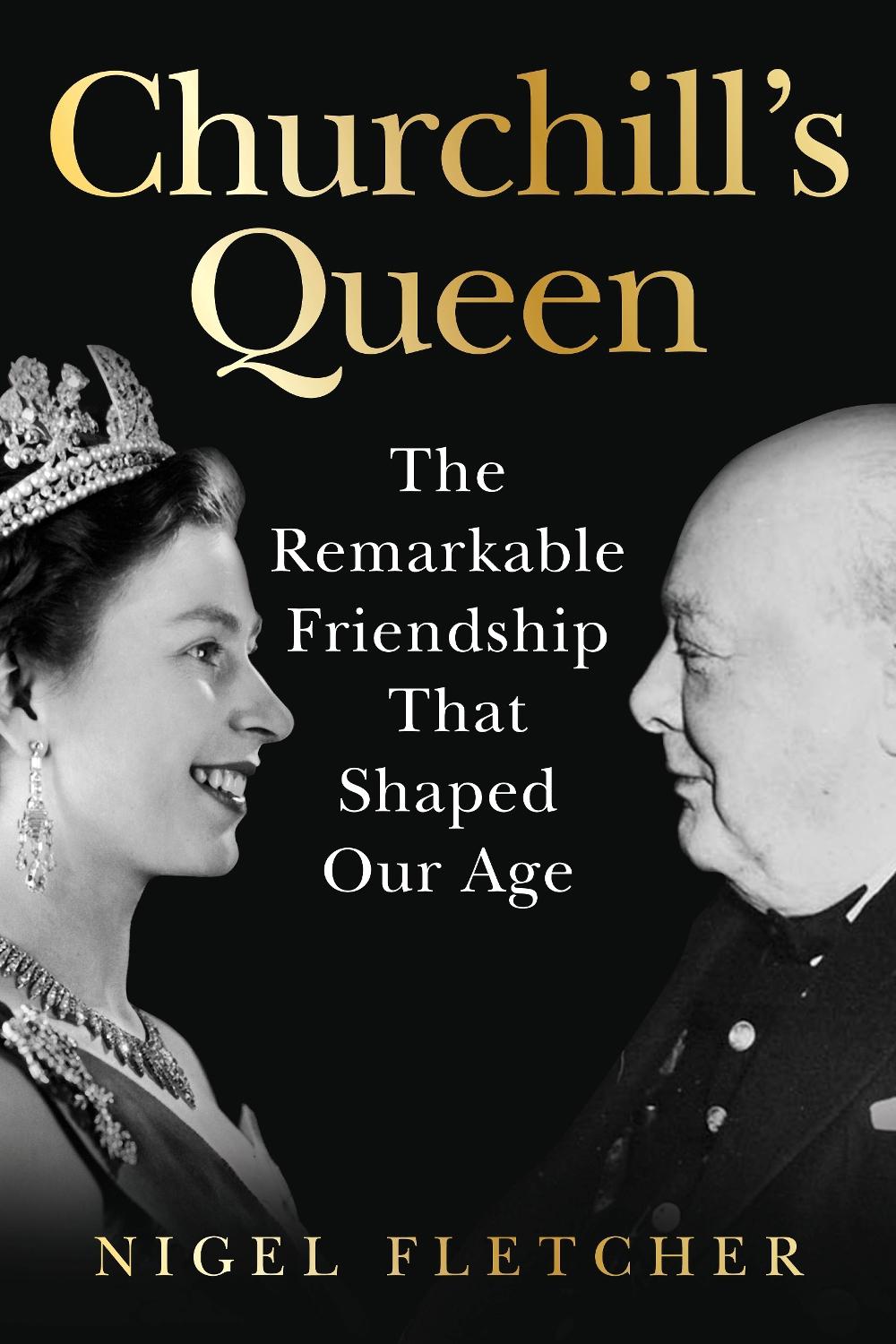 Churchill’s Queen by Dr Nigel Fletcher - ISBN: 9781529977257