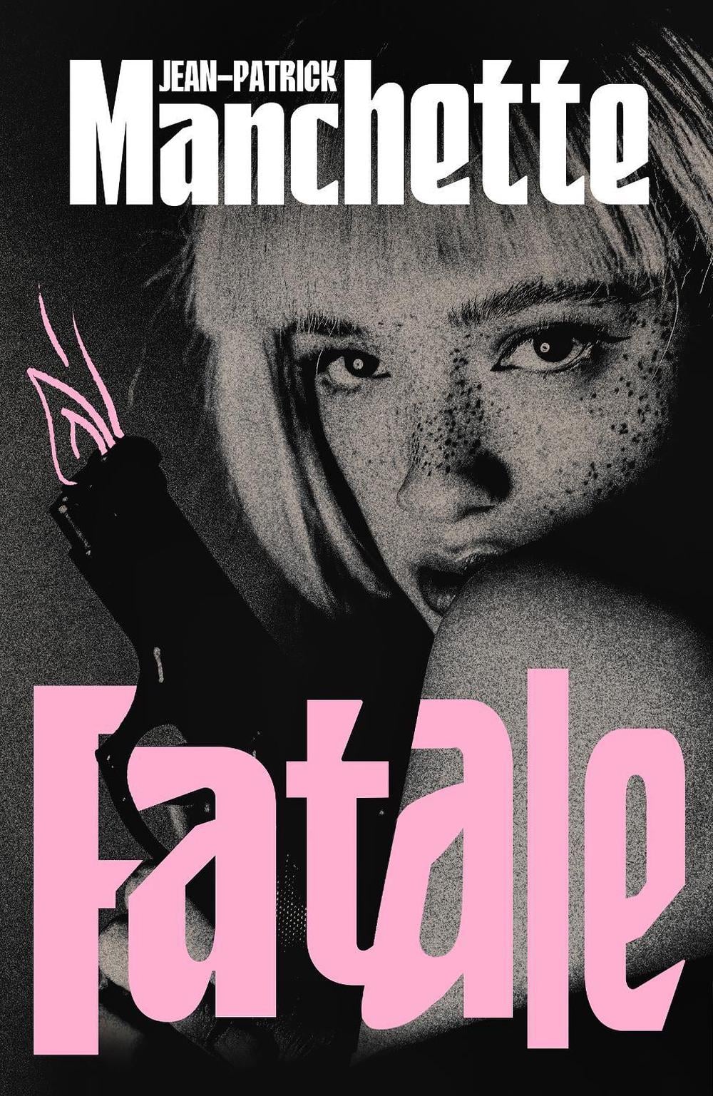 Fatale by Jean-Patrick Manchette - ISBN: 9781529977288