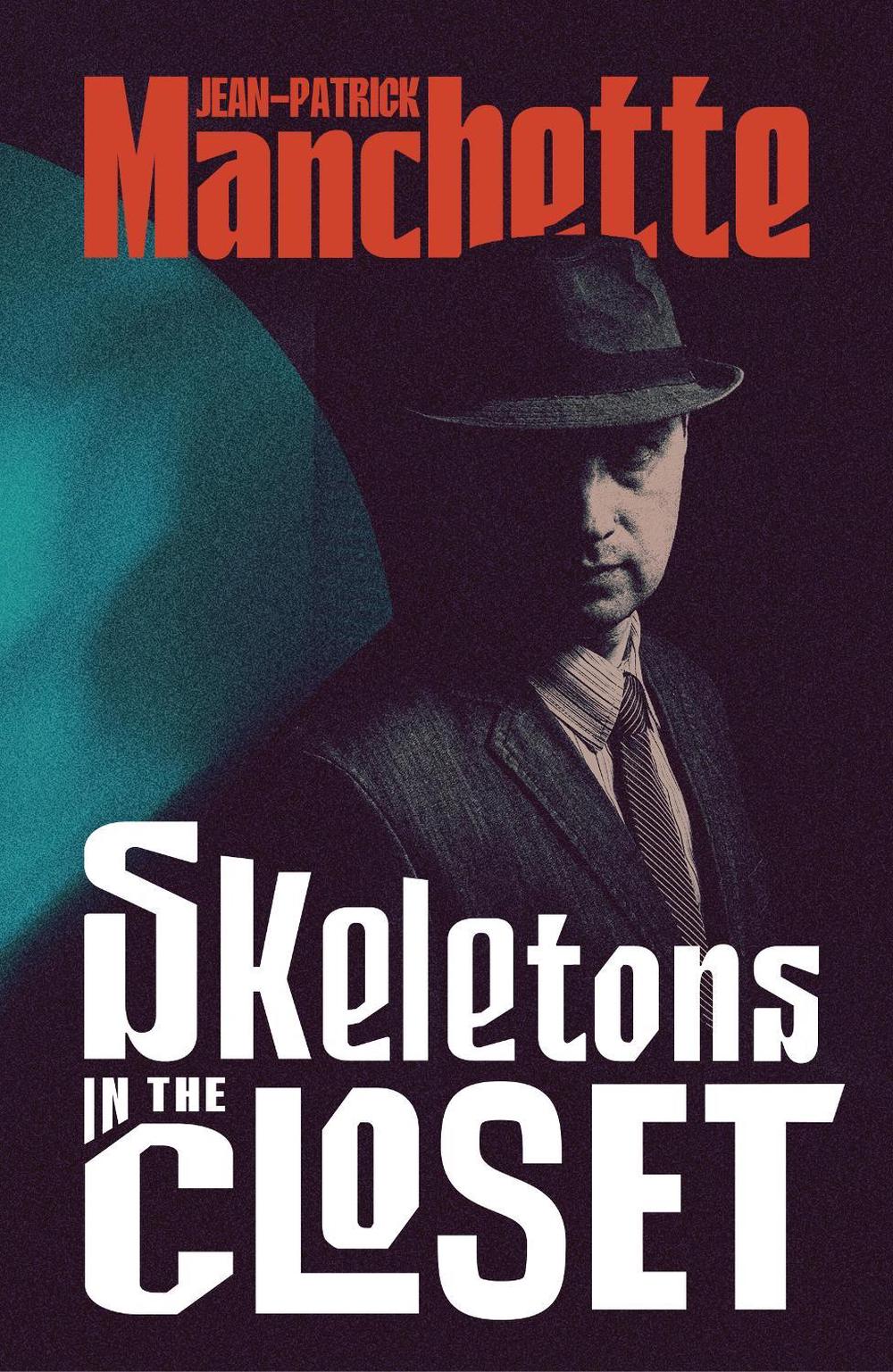 Skeletons in the Closet by Jean-Patrick Manchette - ISBN: 9781529977356