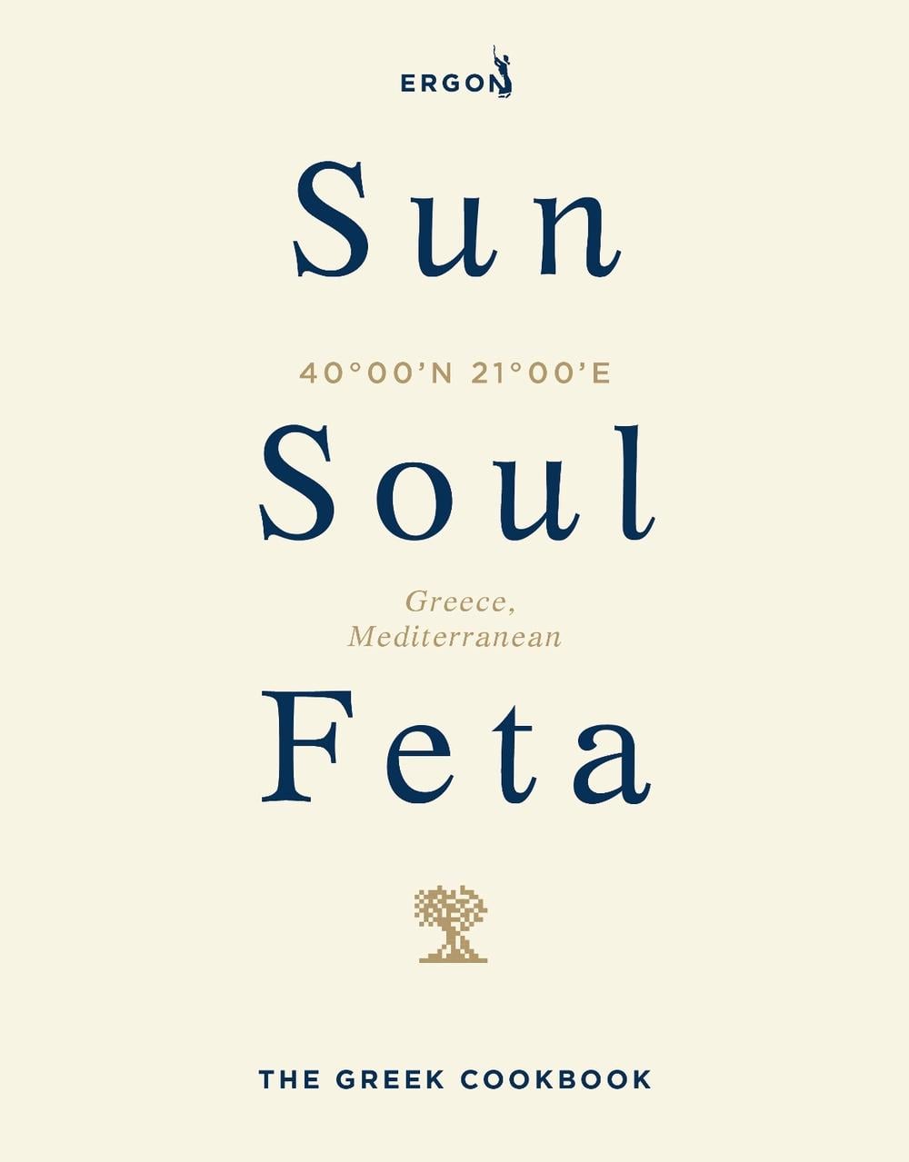 Sun, Soul, Feta by Ergon Foods - ISBN: 9781529977578