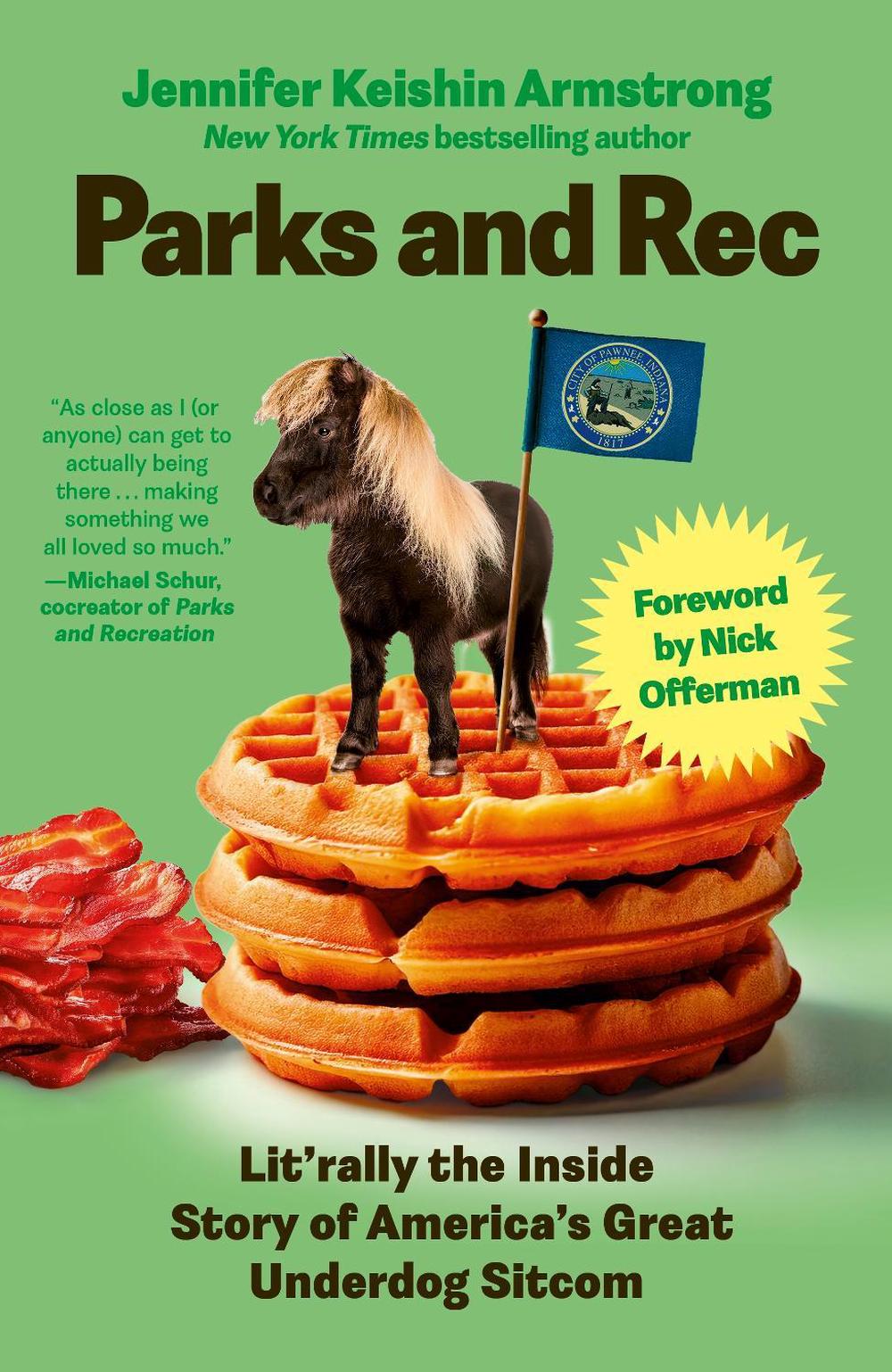 Parks and Rec by Jennifer Keishin Armstrong - ISBN: 9781529977936