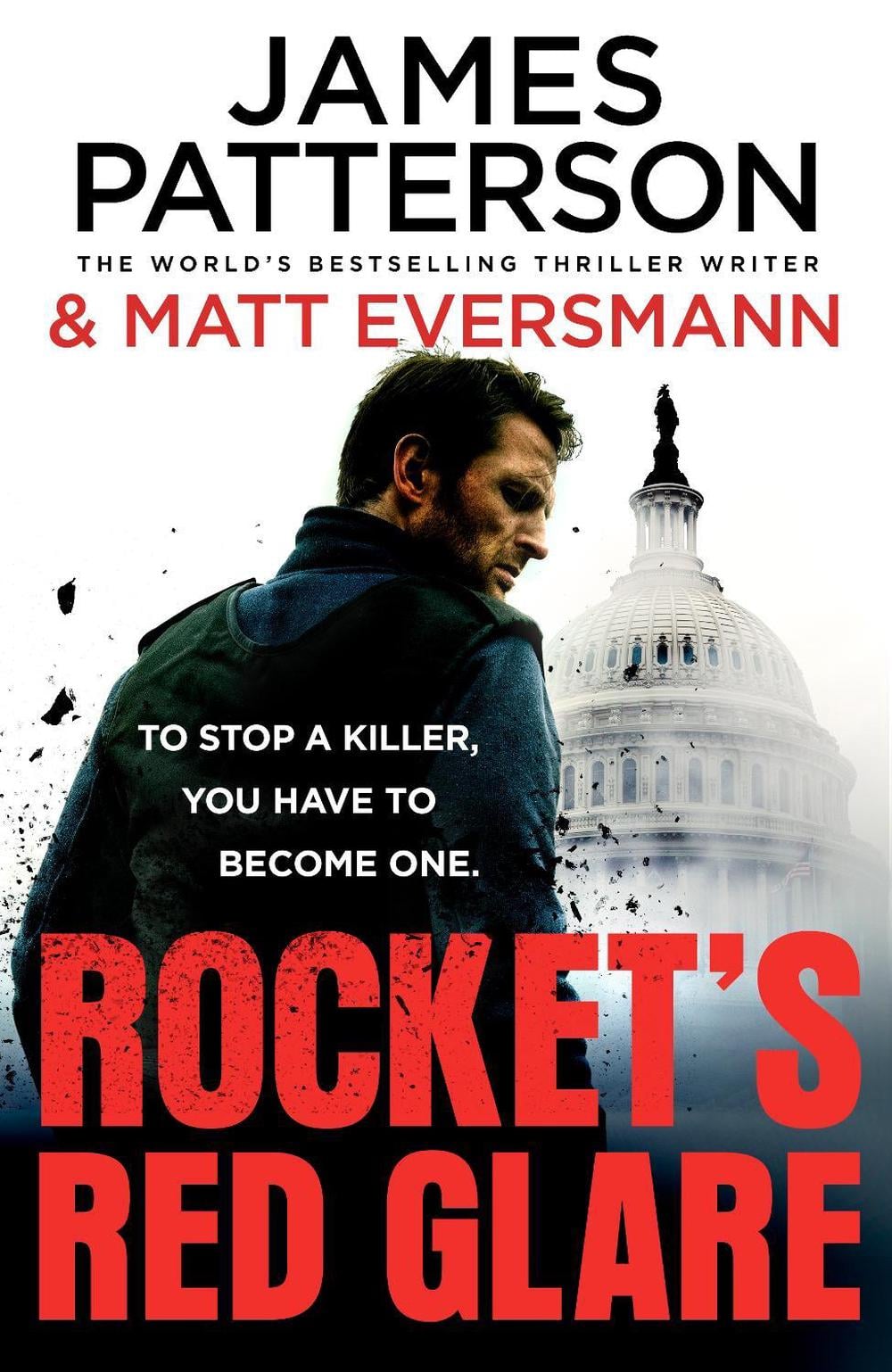 Rocket’s Red Glare by James Patterson - ISBN: 9781529978315