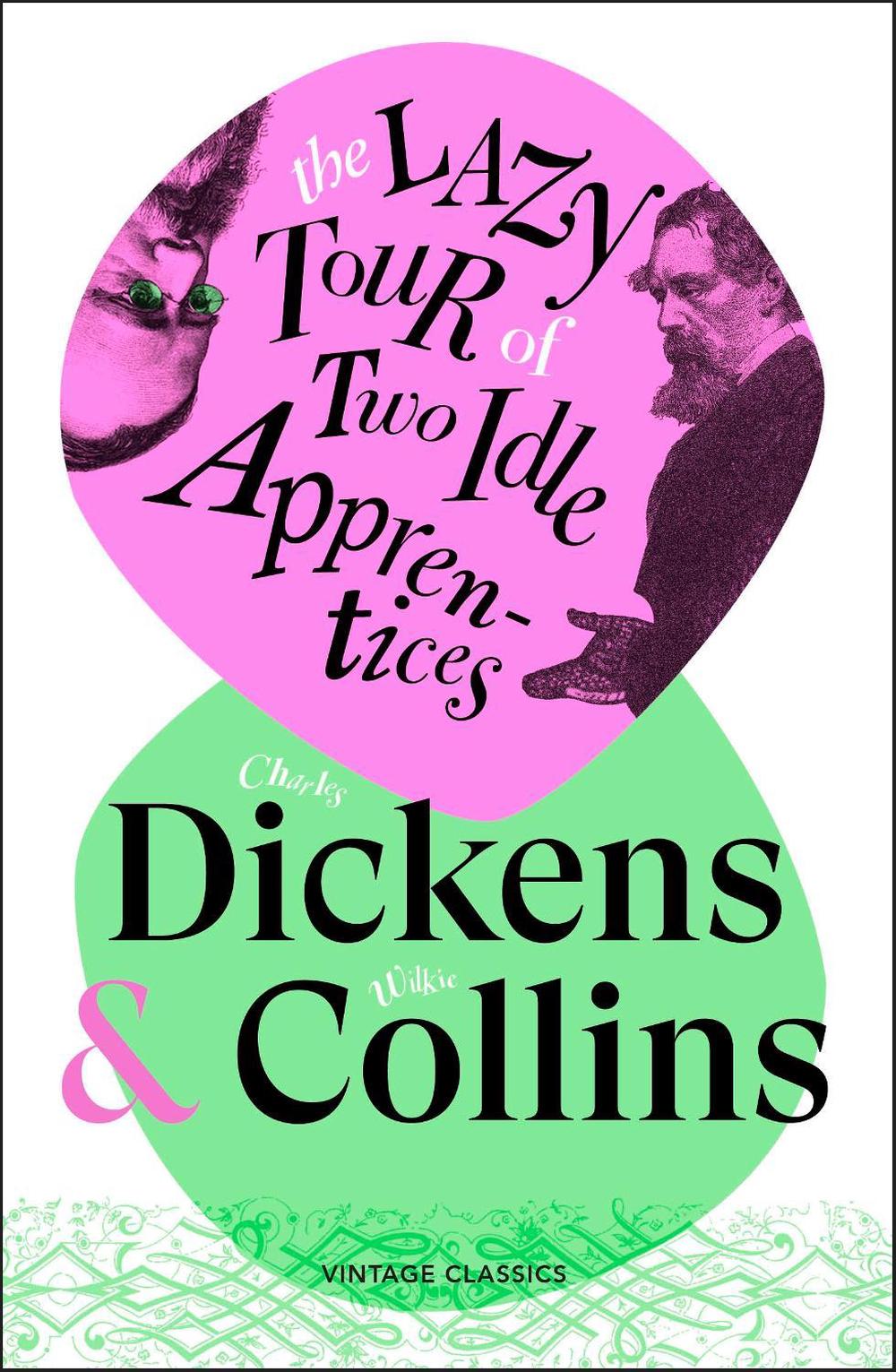 The Lazy Tour of Two Idle Apprentices by Charles Dickens - ISBN: 9781529981384