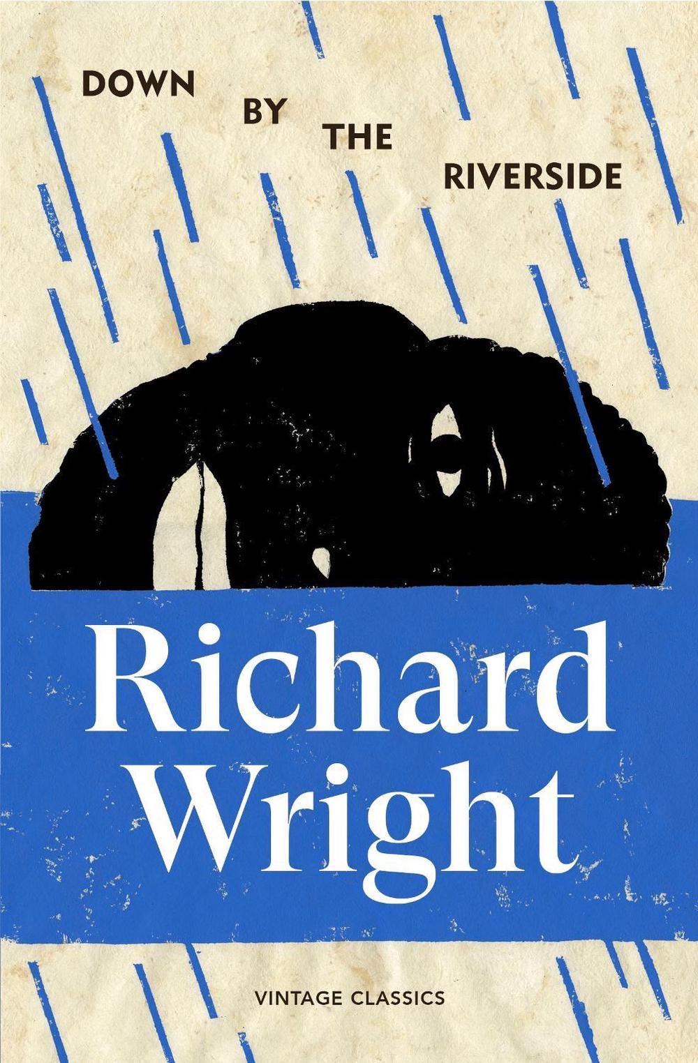 Down by the Riverside by Richard Wright - ISBN: 9781529986020