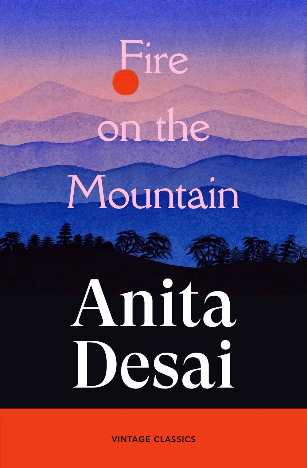 Fire On The Mountain by Anita Desai - ISBN: 9781529986044