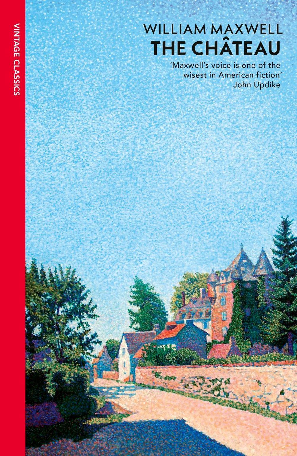 The Chateau by William Maxwell - ISBN: 9781529990461
