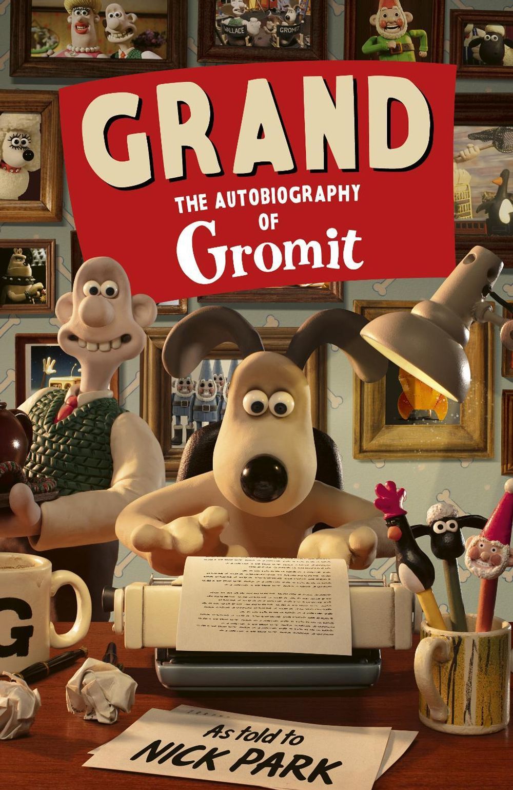 Grand: The Autobiography of Gromit by Nick Park - ISBN: 9781529990874
