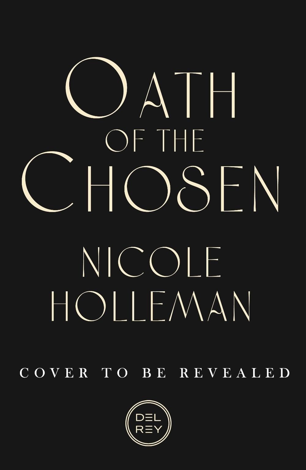 Oath of the Chosen by Nicole Holleman - ISBN: 9781529991260