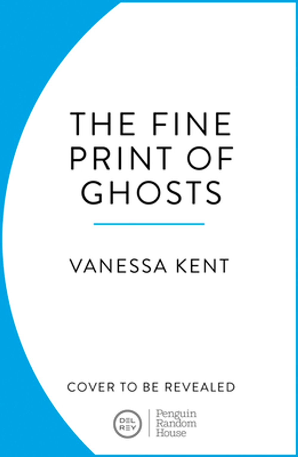The Fine Print of Ghosts by Vanessa Kent - ISBN: 9781529992410