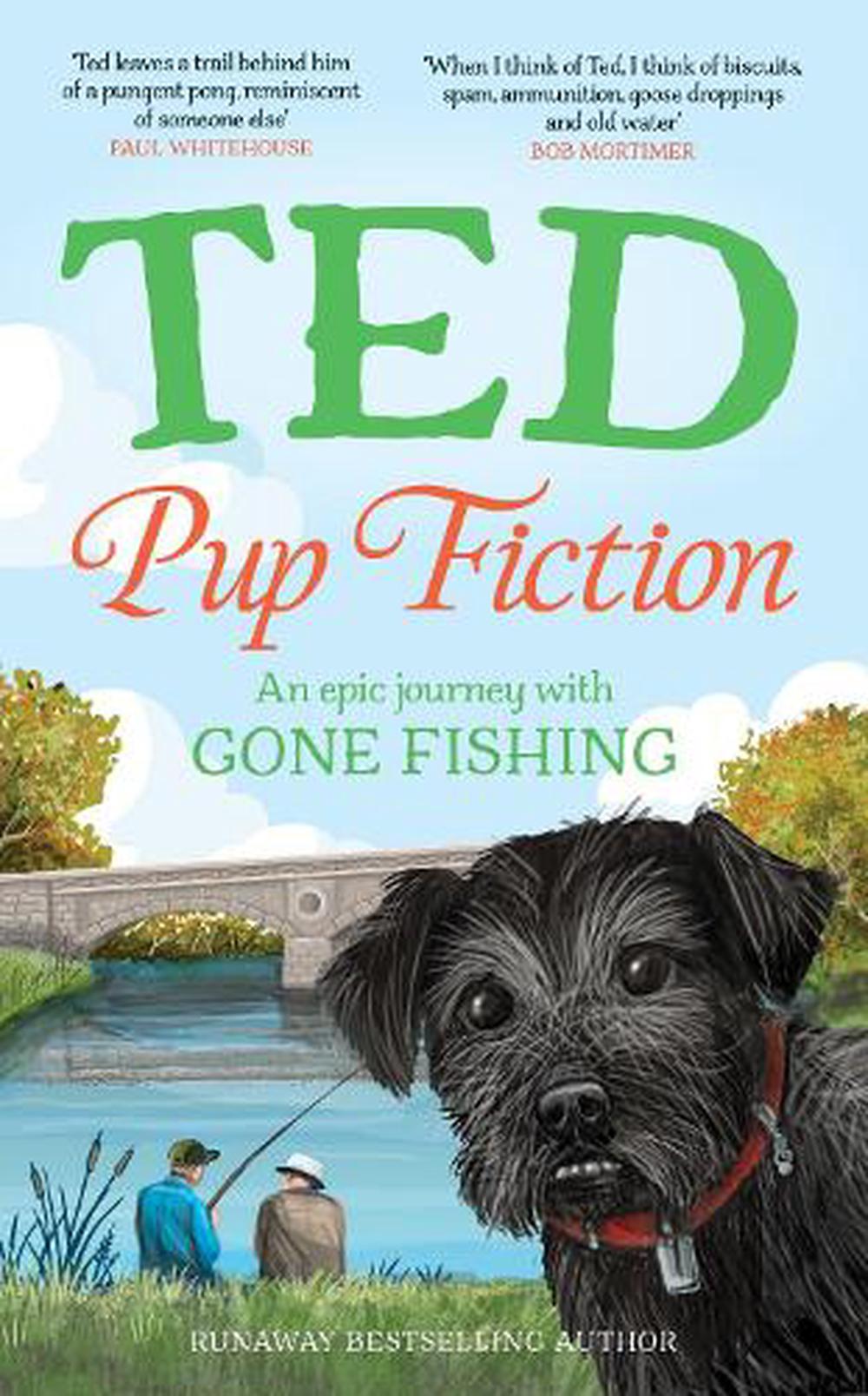 Pup Fiction by Ted the Dog - ISBN: 9781529992694