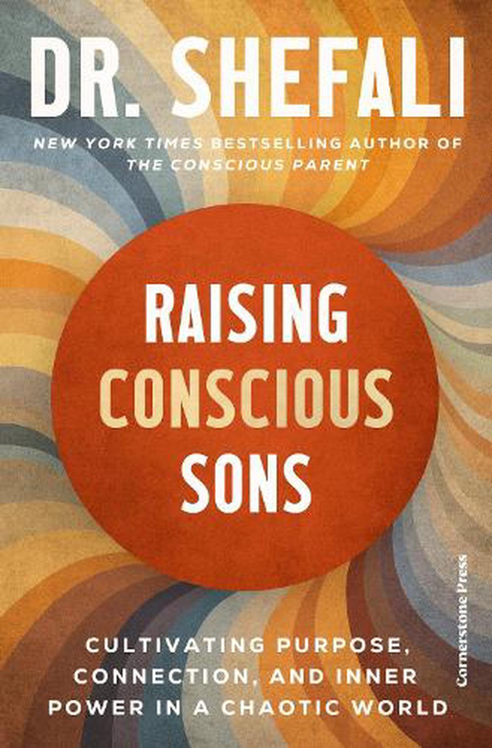 Raising Conscious Sons by Shefali Tsabary - ISBN: 9781529994827