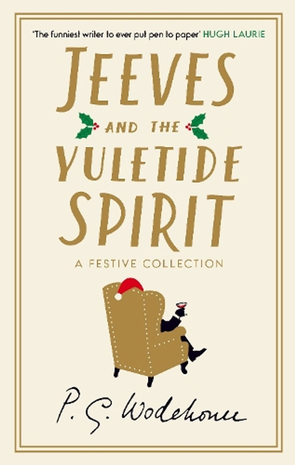 Jeeves and the Yule-Tide Spirit by P.G. Wodehouse - ISBN: 9781529997118