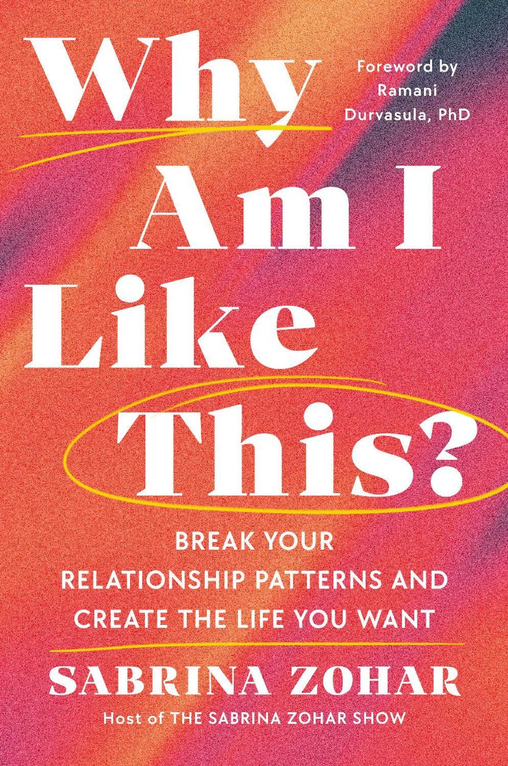 Why Am I Like This? by Sabrina Zohar - ISBN: 9781529997491