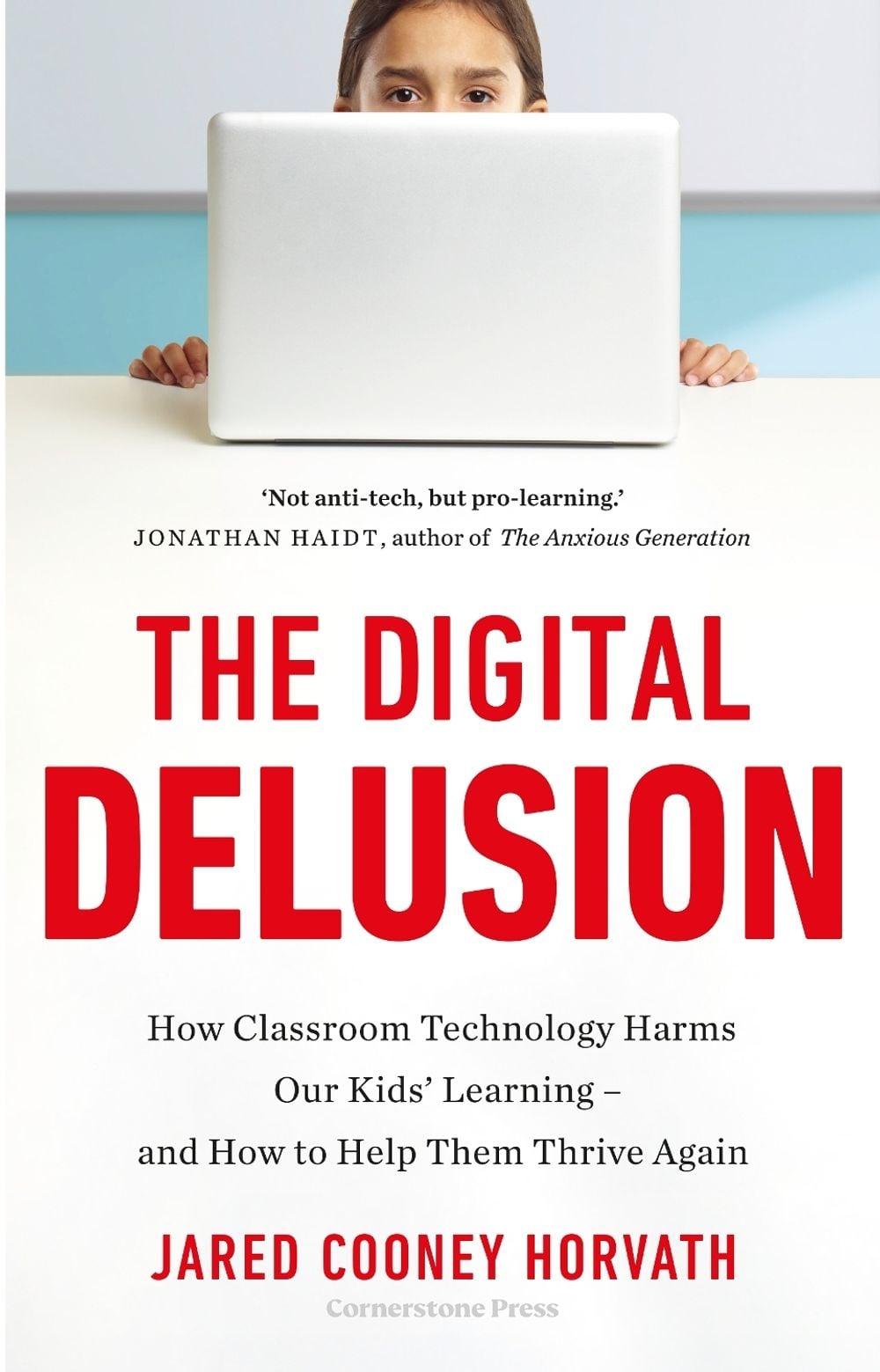 The Digital Delusion by Dr Jared Cooney Horvath - ISBN: 9781529999372