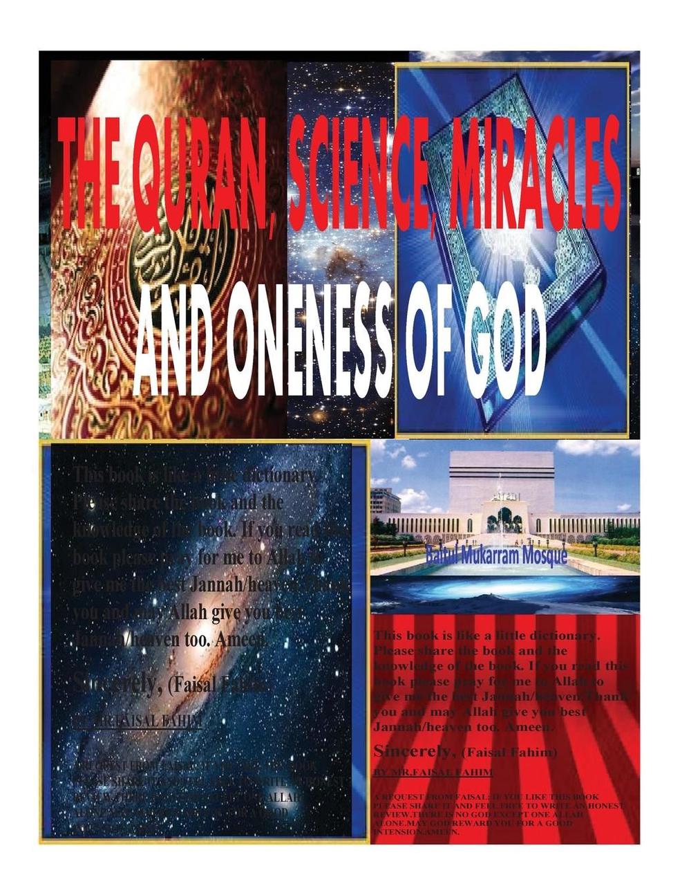 THE QURAN, SCIENCE, MIRACLES And ONENESS OF GOD, 9781530647811
