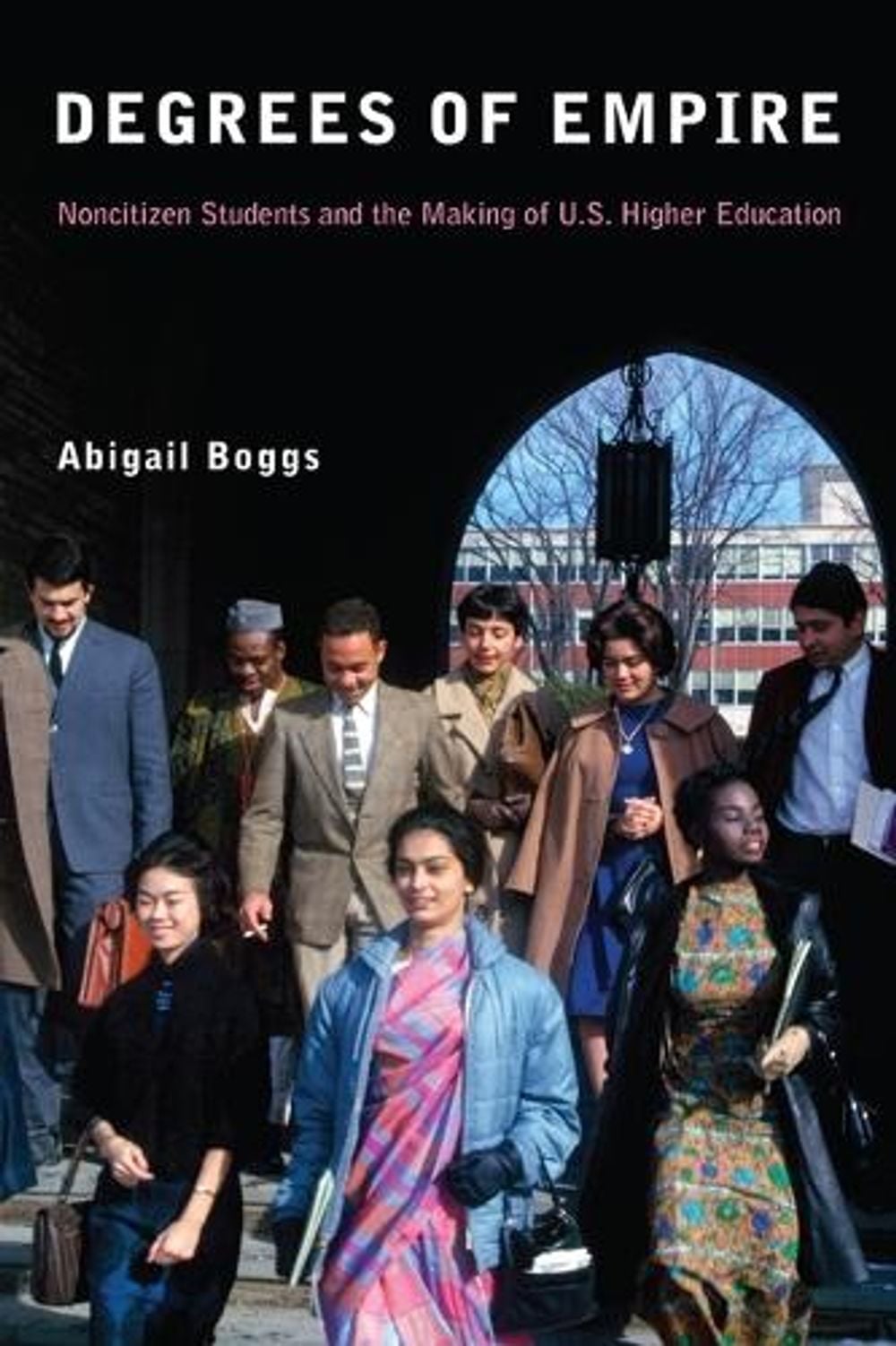 Degrees of Empire by Abigail Boggs - ISBN: 9781531514556