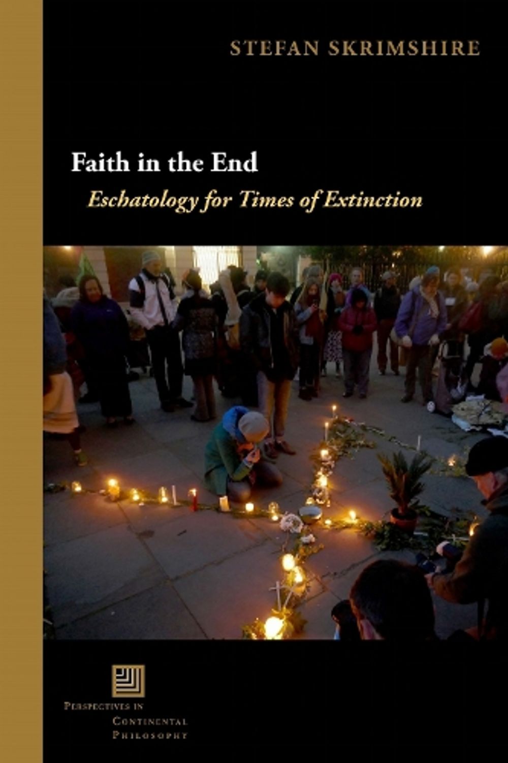 Faith in the End by Stefan Skrimshire - ISBN: 9781531515515