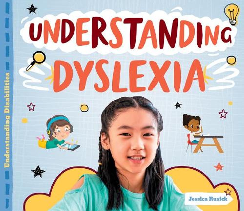 Understanding Dyslexia by Jessica Rusick, Hardcover, 9781532195754 ...