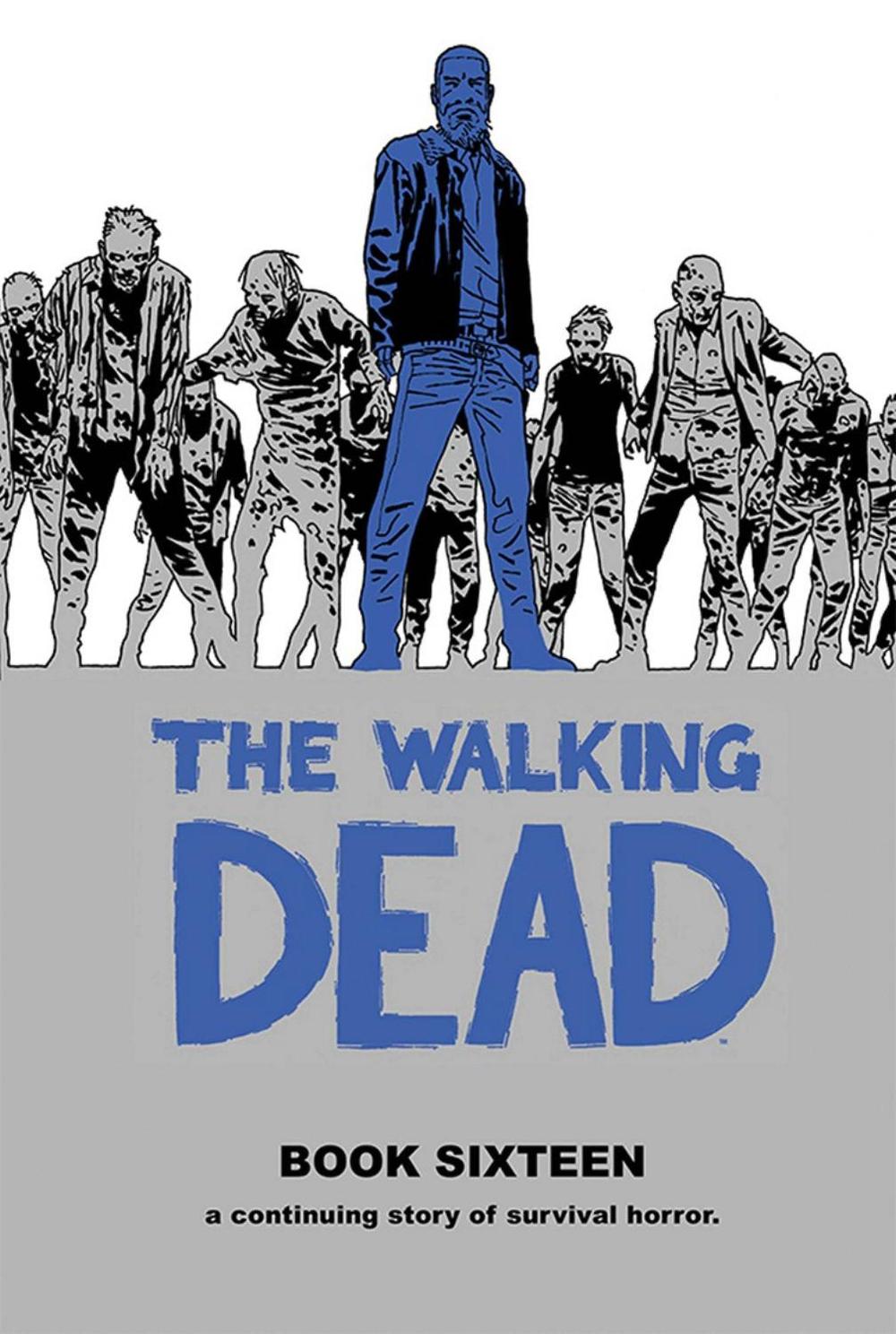 The Walking Dead Book 16, 9781534313255